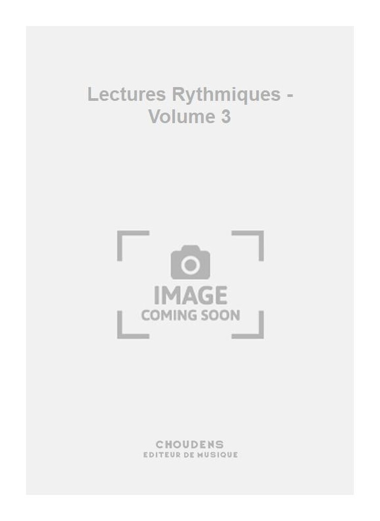 Lectures Rythmiques - Volume 3